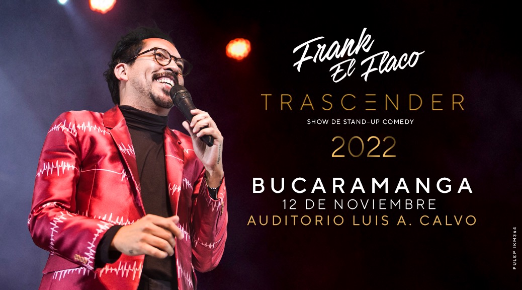 frank-el-flaco-trascender-2022-bucaramanga-eticketablanca