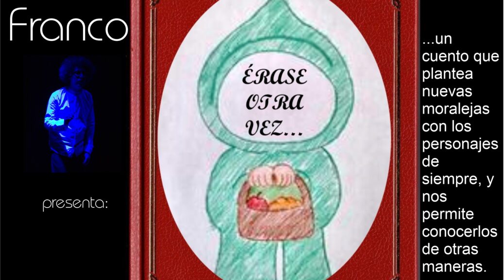 ÉRASE UNA VEZ | eTicketaBlanca.com